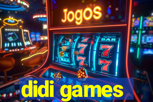 didi games